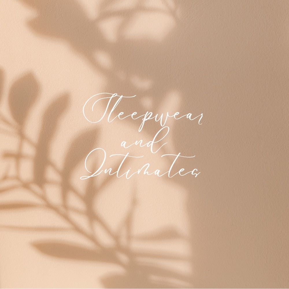 Sleepwear and Intimates